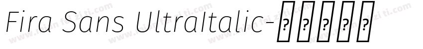 Fira Sans UltraItalic字体转换
